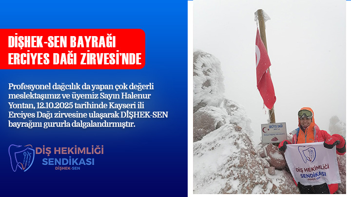 Erciyes Zirvesi'nde Dişhek-Sen Bayrağı Dalgalandı
