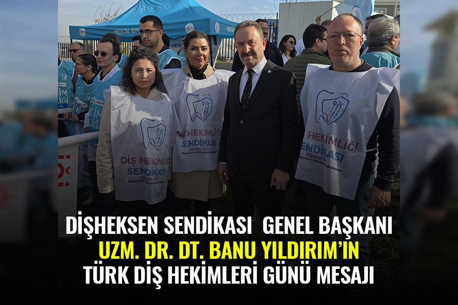 DİŞHEKSEN GENEL BAŞKANI UZM. DR. DT. BANU YILDIRIM'IN 22 KASIM TÜRK DİŞ HEKİMLERİ GÜNÜ MESAJI
