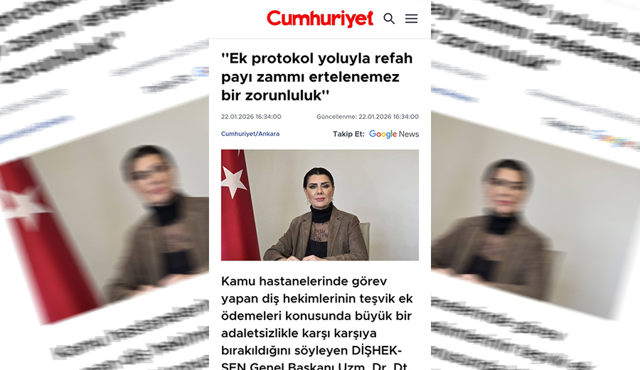 Dişhek-Sen Genel Başkanı Banu Yıldırım: Diş hekimleri teşvik ek ödemeleri konusunda büyük bir adaletsizlikle karşı karşıya bırakıldı