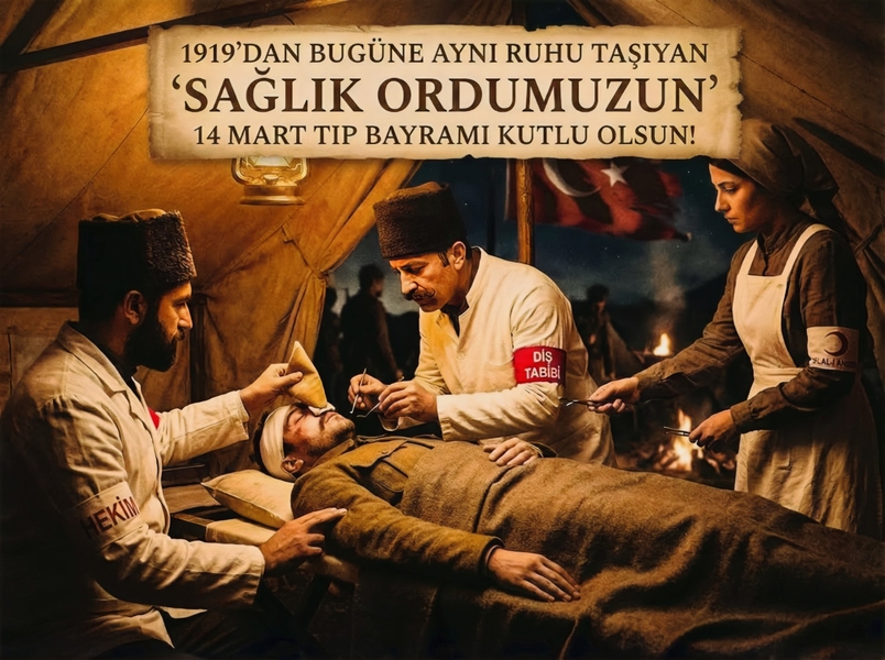 14 MART: TIP TARİHİNDEN MİLLÎ MÜCADELEYE UZANAN ONURLU MİRAS